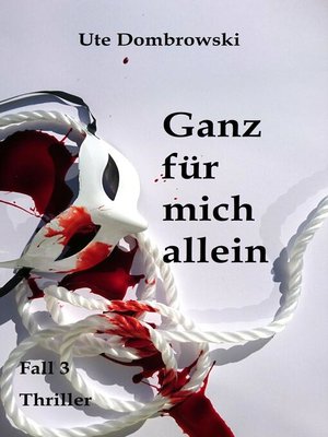 cover image of Ganz für mich allein